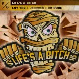 LNY TNZ & Jebroer & Dr Rude - Life's A Bitch (Extended Mix)