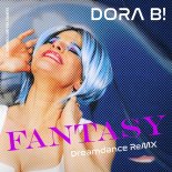 Dora B! Feat. Dorothea and the Planets - Fantasy (Dreamdance ReMX)