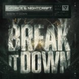 E-Force & Nightcraft - Break It Down (Edit)