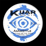 AnAmStyle - Nothing be the same (Original Mix)