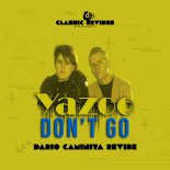 Yazoo - Dont Go (Dario Caminita Revibe)