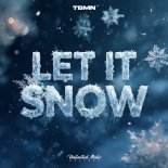 TBMN - Let It Snow! Let It Snow! Let It Snow!