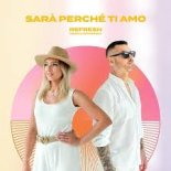 Dj Refresh - Sarà Perché Ti Amo 2026