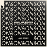 Armin Van Buuren, Punctual, Alika - On & On (JOA Extended Remix)