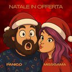 Panico & MissGama - Natale In Offerta