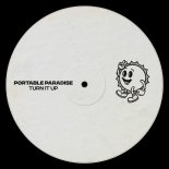 Portable Paradise - Turn It Up