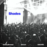 Benny Benassi, Glowal & SQU4RE - Shades (Extended Mix)