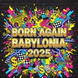 Geo Da Silva & Canello - Born Again Babylonia 2025 (Radio Mix)