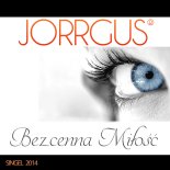 Jorrgus - Bezcenna Miłość (DJ Sequence Radio Remix)