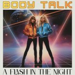 Body Talk - A flash in the night