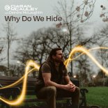 Ciaran Mcauley With Deirdre Mc - Why Do We Hide