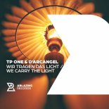 Tp One & D`arcangel - We Carry The Light