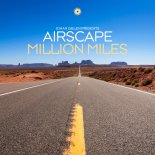 Johan Gielen Presents Airscape - Million Miles