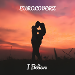 EuroLoverZ - I Believe (Love Mix)