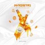 Magistri - Alcoholic (Extended Mix)