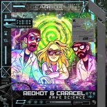 Redhot & CaraCel - Rave Science (Extended Mix)