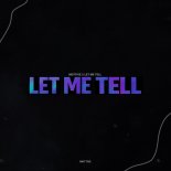 Mottive - Let Me Tell
