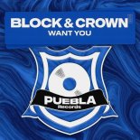 Block & Crown - Want You