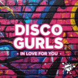 Disco Gurls - In Love For You (Extended Mix)
