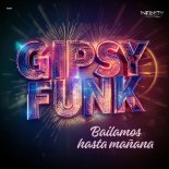GipsyFunk - Bailamos Hasta Mañana (Extended Mix)