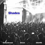 Benny Benassi, Glowal & SQU4RE - Shades (Radio Mix)