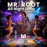 Mr. Root - All Night Long (Feel The Song)