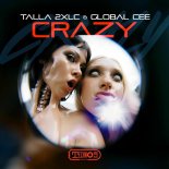 Talla 2xlc & Global Cee - Crazy (Extended Mix)