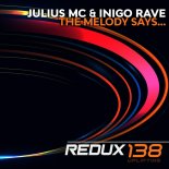 Julius Mc & Iñigo Rave - The Melody Says... (Extended Mix)