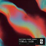 M4TT3RS & Faber Arena - TELL ME