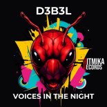 D3B3L - Voices In The Night