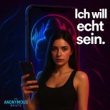 The Anonymous Beats - Ich Will Echt Sein