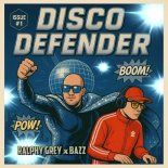 Bazz, Ralphy Grey - Disco Defender