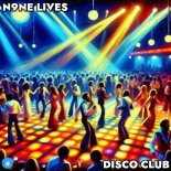N9ne Lives - Disco Club