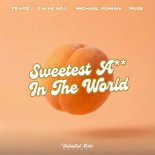 Fearz, Swae Boy, Michael Roman, Ruse - Sweetest Ass In The World