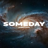 Speedcore - Someday