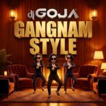 Dj Goja - Gangnam Style