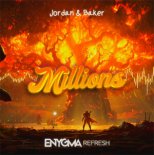 Jordan & Baker - Millions (ENYGMA REFRESH 2K21)