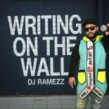 Dj Ramezz - Writing on the Wall (St. Elmo's Fire)