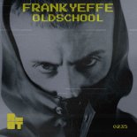 Frankyeffe - Oldschool (Original Mix)