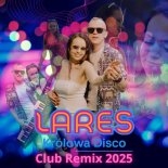 Lares - Królowa Disco (Club Remix 2025)
