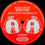 Kara Okay, Newtone - Believe In The Music (Original Mix)