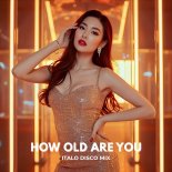 Piotr Zylbert - How Old Are You (Italo Disco Mix)