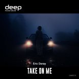 Eric Deray - Take on Me (Extended Mix)