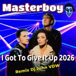 Masterboy - I Got To Give It Up 2026 (Remix Dj John VDW)