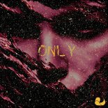 Justina Sain - ONLY