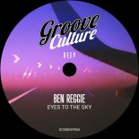 Ben Reggie - Eyes To The Sky (Extended Mix)