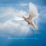 Scarlet & DJ Irek feat Kiro - White Dove ( Dance Club Mix)