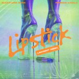 Alexandra Stan and Patricia Zavala Feat. LAWRENT - Lipstick (LAWRENT Remix)