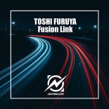 Toshi Furuya - Fusion Link (Extended Mix)