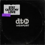 Stez - Catch My Love